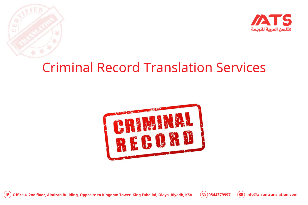 Criminal Record Translation Services in Saudi Arabia: Get Your Visa Application Moving Without Delays